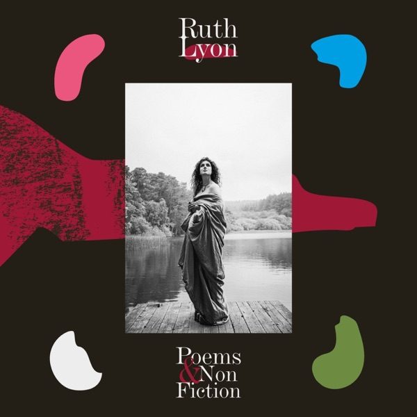 Cover of RUTH LYON's Poems & Non Fiction