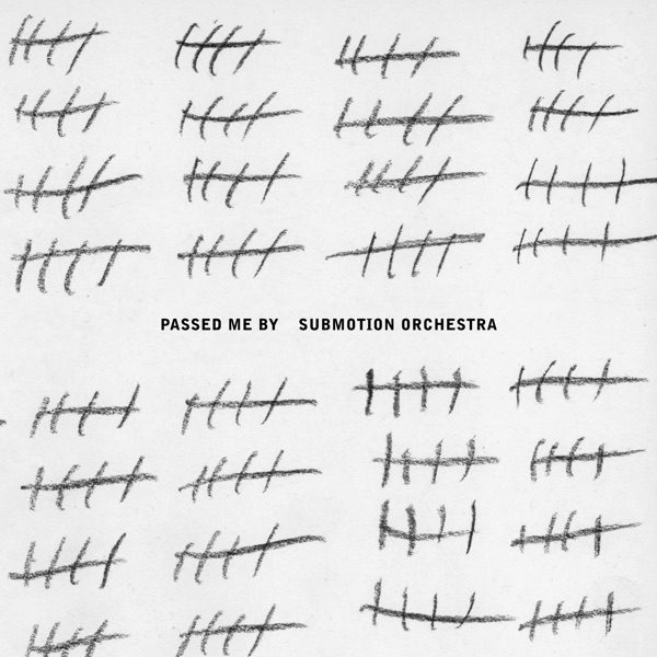 Cover of SUBMOTION ORCHESTRA's Passed Me By