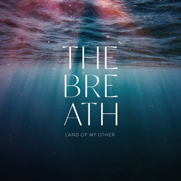 Cover of THE BREATH's Land of My Other