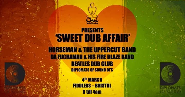 Chai Wallahs: Horseman & The Upper Cut Band - Da Fuchaman & His Fire Blaze Band - Beatles Dub Club