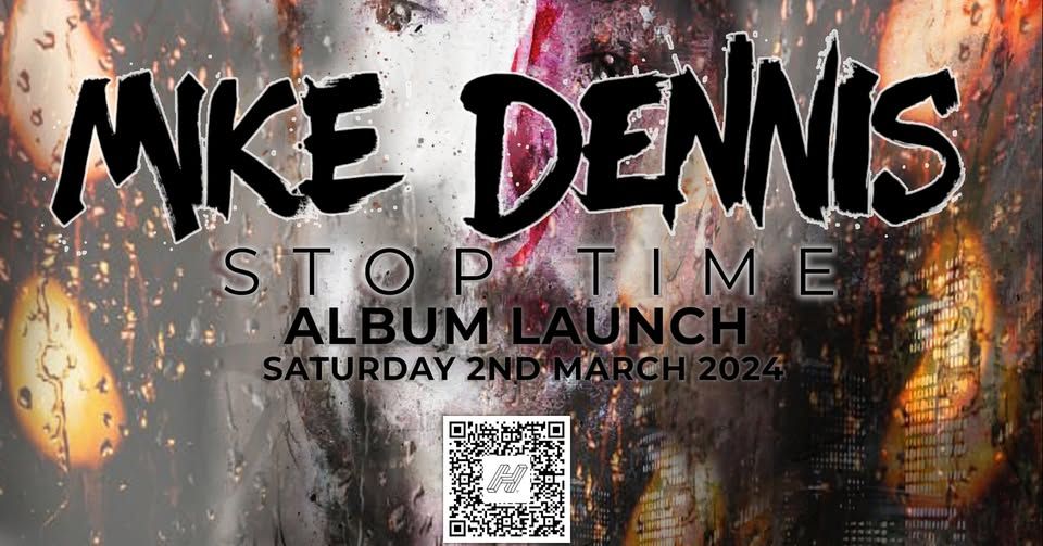 Chai Wallahs Presents : Mike Dennis Album Launch : Stop Time