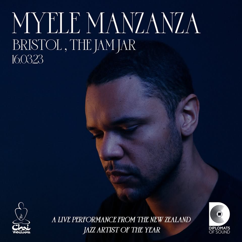 Myele Manzanza (Tour) - The Jam Jar