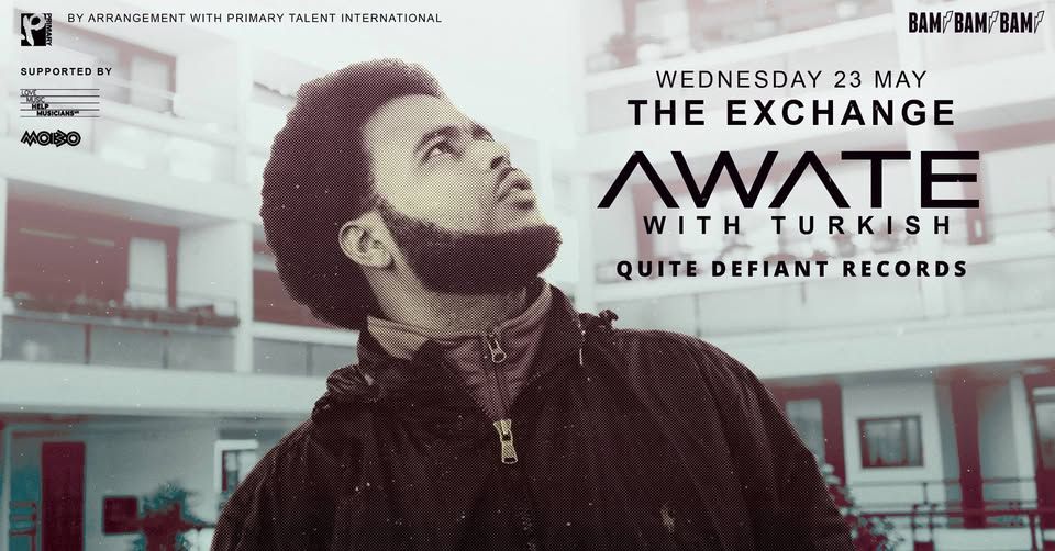 Tonight - Awate at Exchange, Bristol